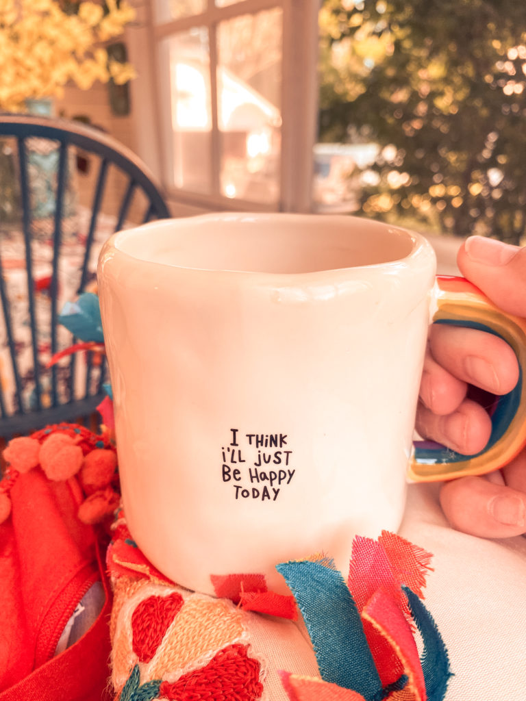 I think I'll Just be Happy Today coffee mug

